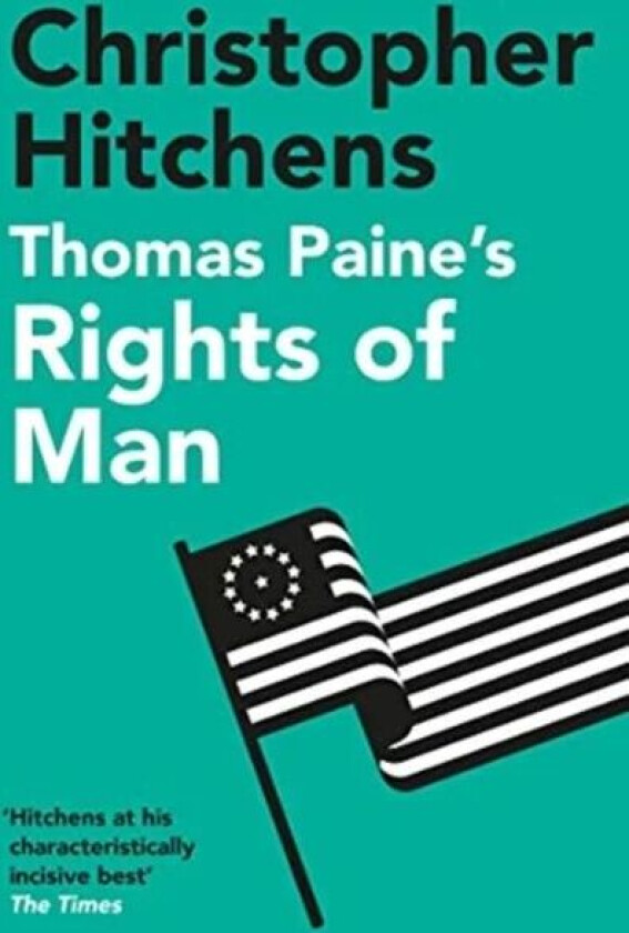 Thomas Paine&#039;s Rights of Man av Christopher Hitchens