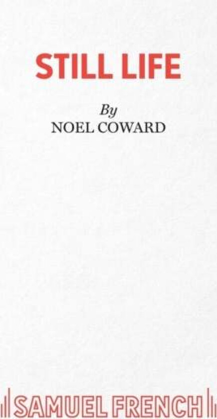 Still Life av Noel Coward