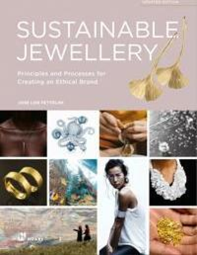 Sustainable Jewellery, Updated Edition: Principles and Processes for Creating an Ethical Brand av Jose Luis Fettolini