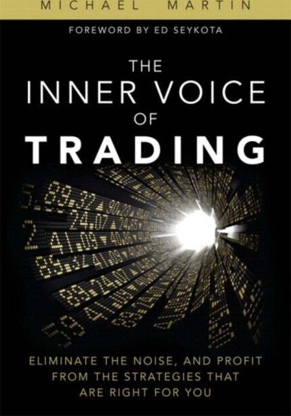 Inner Voice of Trading, The av Michael Martin