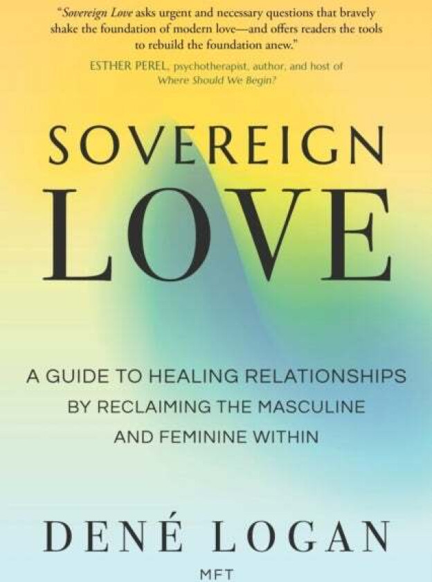 Sovereign Love av Dene Logan