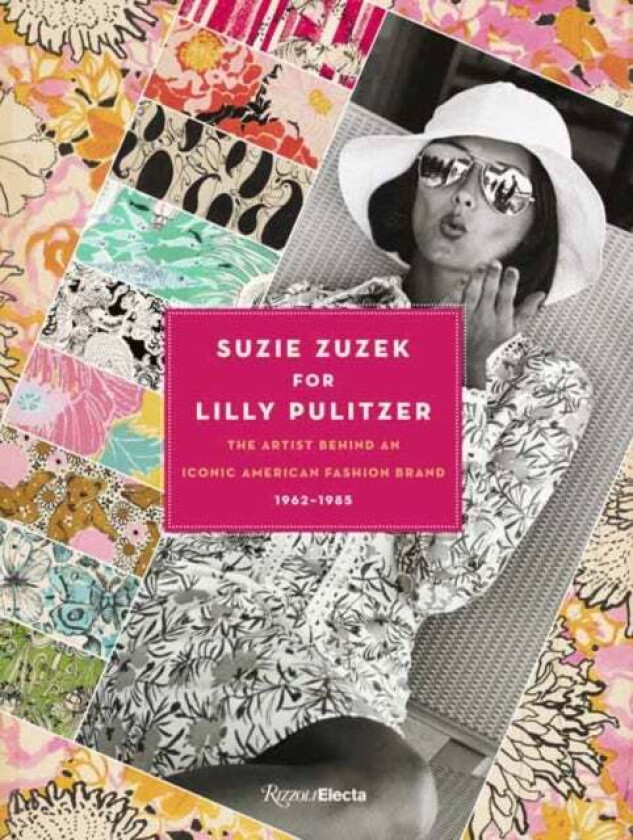 Suzie Zuzek for Lilly Pulitzer av Susan Brown, Caroline Rennolds Milbank