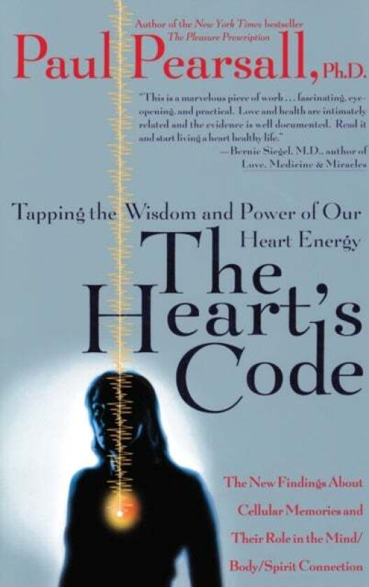 The Heart's Code av Paul P. Pearsall