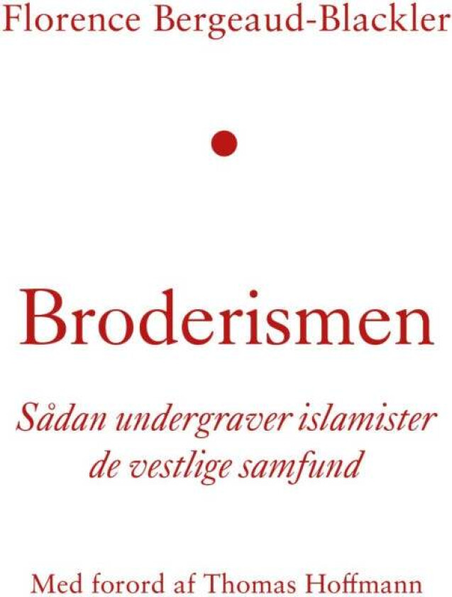 Broderismen av Florence Bergeaud-Blackler