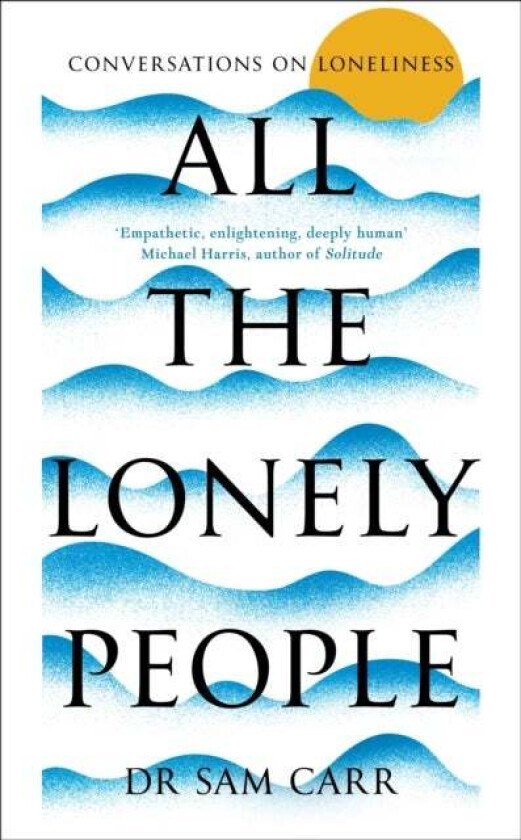 All the Lonely People av Sam Carr