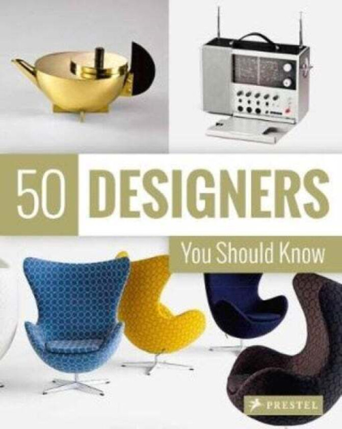 50 Designers You Should Know av Claudia Hellmann, Nina Kozel, Hajo Duchting