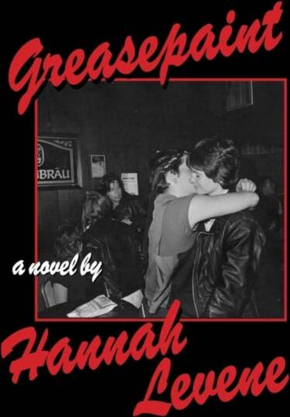 Greasepaint av Hannah Levene