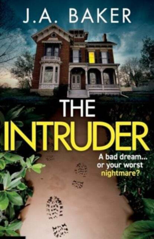 The Intruder av J A Baker