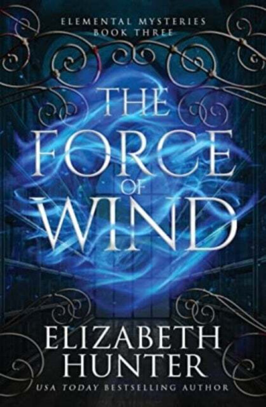 The Force of Wind av Elizabeth Hunter
