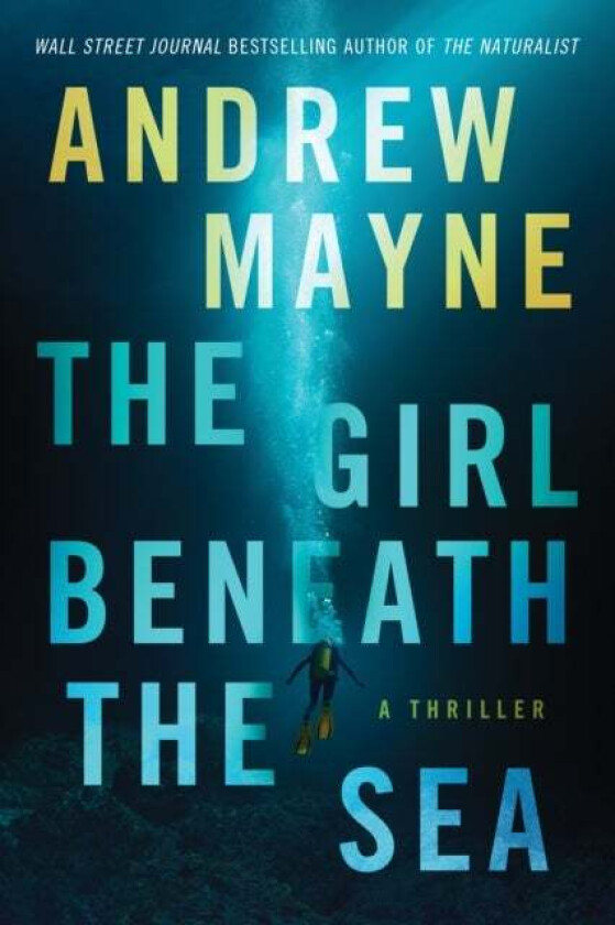 The Girl Beneath the Sea av Andrew Mayne