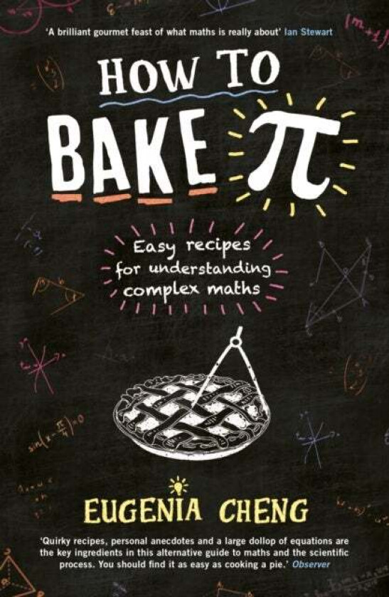 How to Bake Pi av Eugenia Cheng