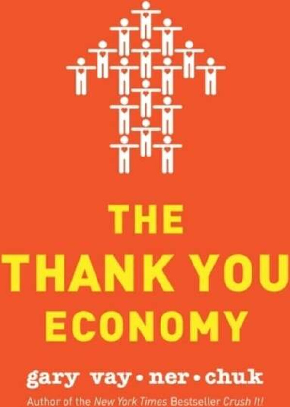 The Thank You Economy av Gary Vaynerchuk