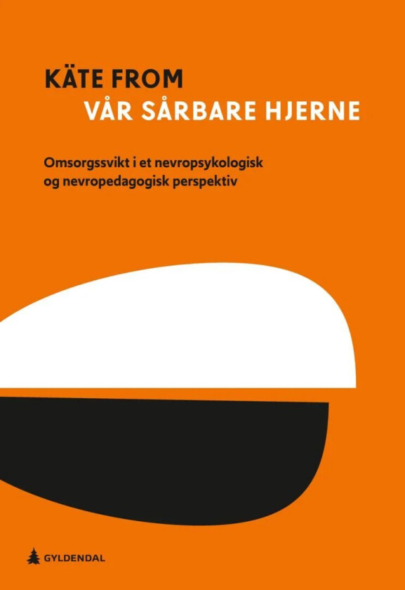 Vår sårbare hjerne av Käte From