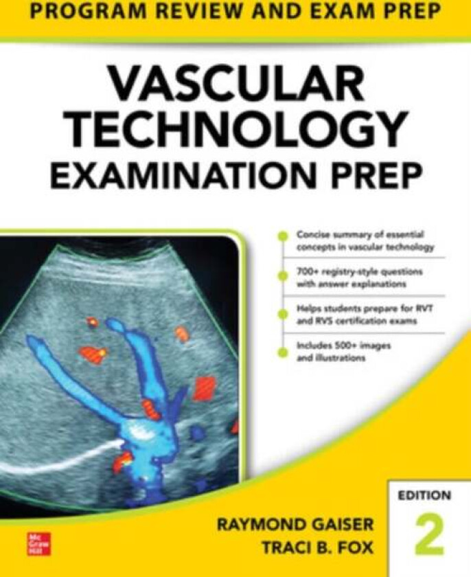 Vascular Technology Examination PREP, Second Edition av Raymond Gaiser, Traci Fox