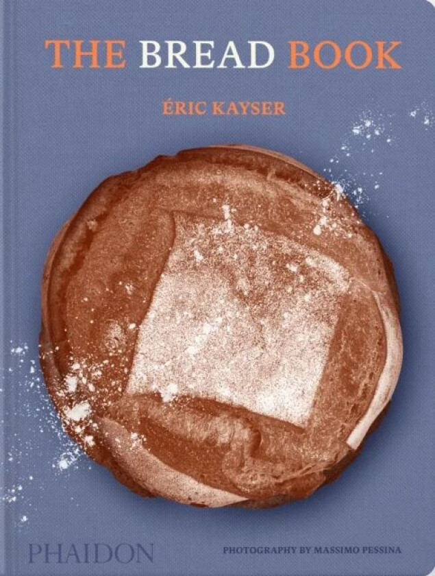 The Bread Book av Eric Kayser