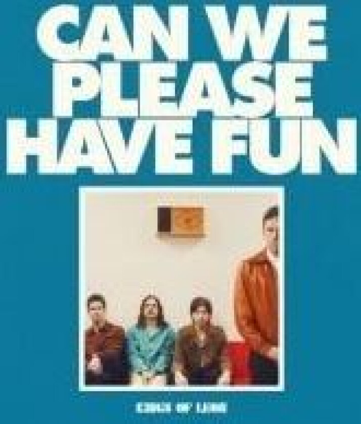 Kings Of Leon - Can We Please Have Fun