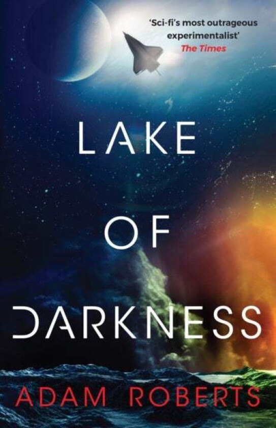 Lake of Darkness av Adam Roberts