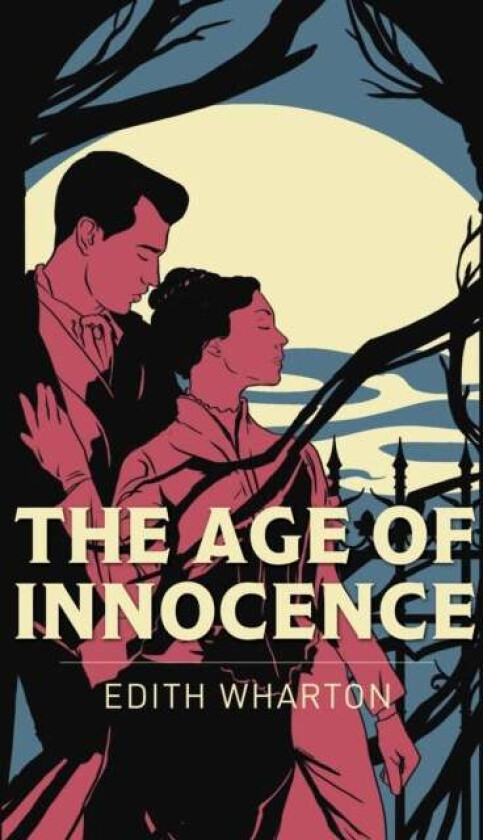 The Age of Innocence av Edith Wharton