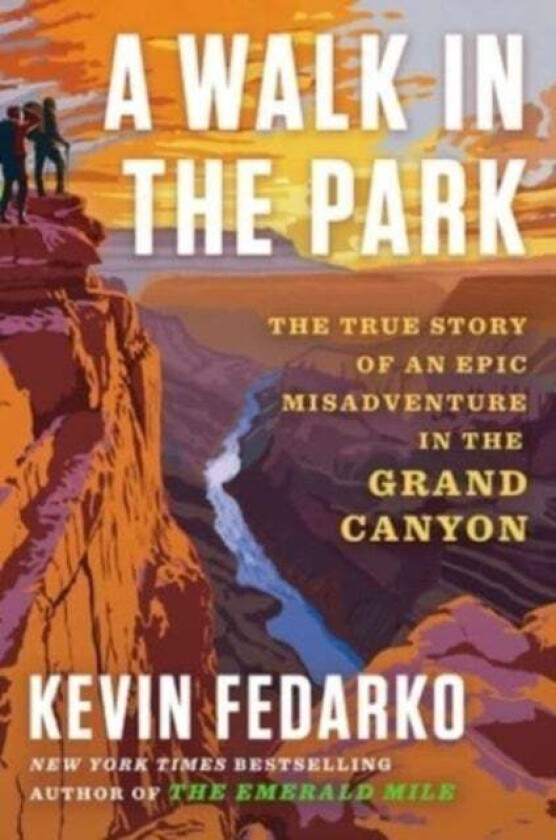 A Walk in the Park av Kevin Fedarko