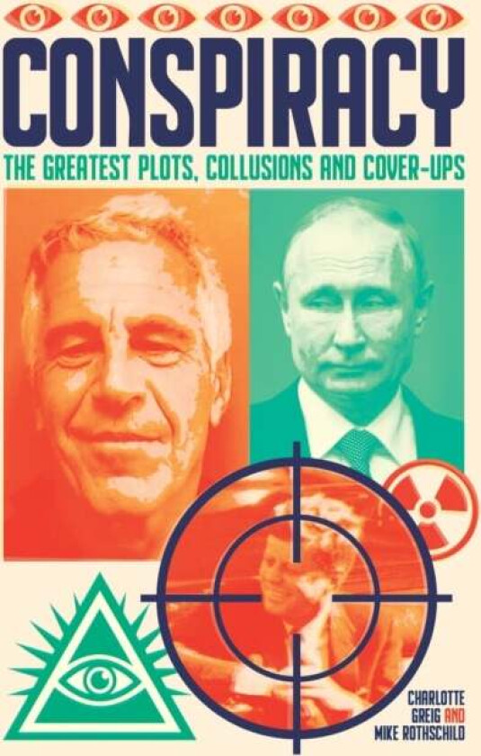 Conspiracy av Charlotte Greig, Mike Rothschild