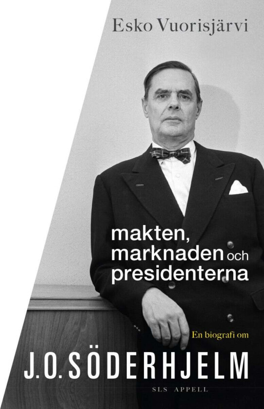 Makten, marknaden och presidenterna av Esko Vuorisjärvi