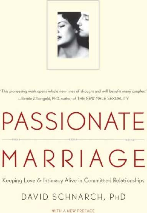 Passionate Marriage av David PhD Schnarch