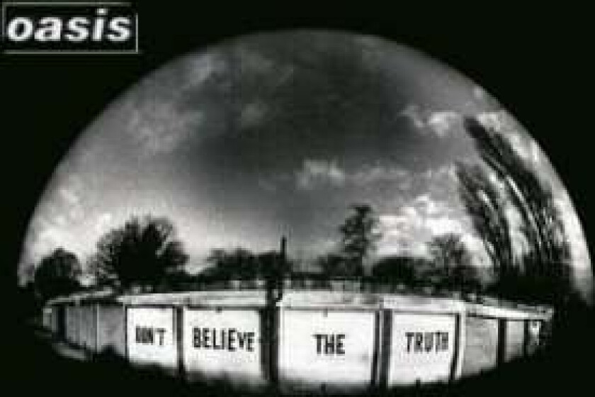 Oasis - Don't Believe The Truth
