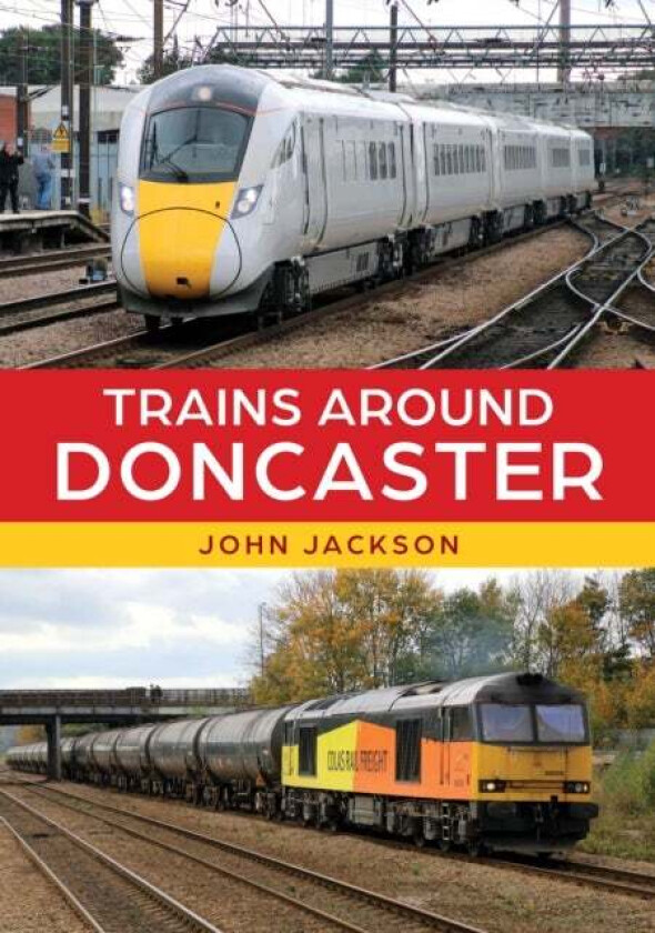 Trains Around Doncaster av John Jackson