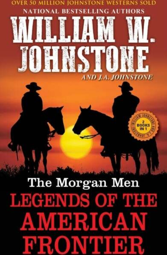 The Morgan Men av William W. Johnstone, J.A. Johnstone