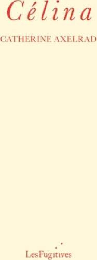 Celina av Catherine Axelrad