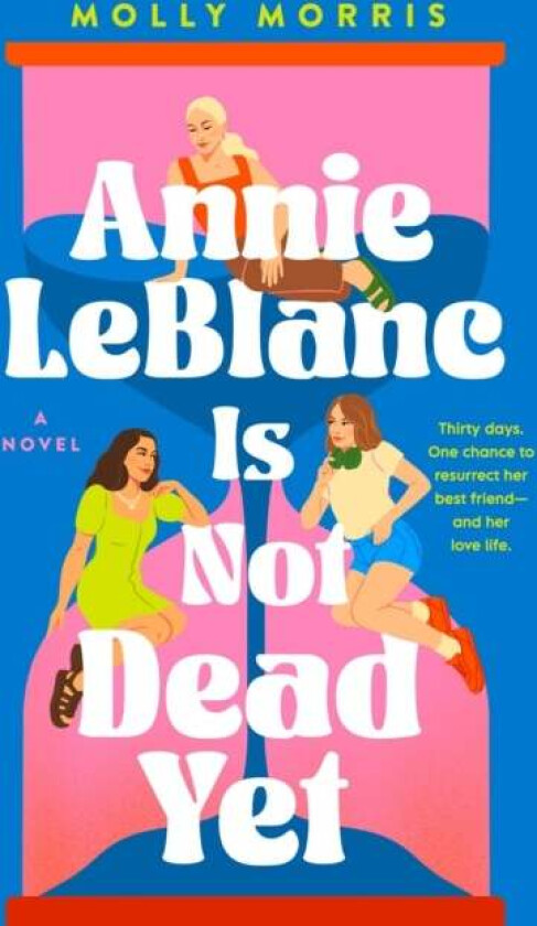 Annie LeBlanc Is Not Dead Yet av Molly Morris