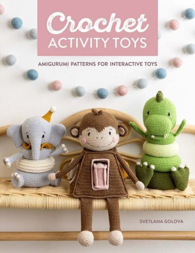 Crochet Activity Toys av Svetlana Golova