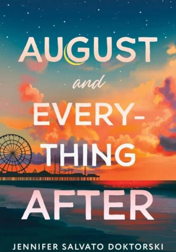 August and Everything After av Jennifer Doktorski