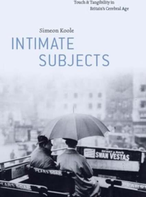 Intimate Subjects av Simeon Koole