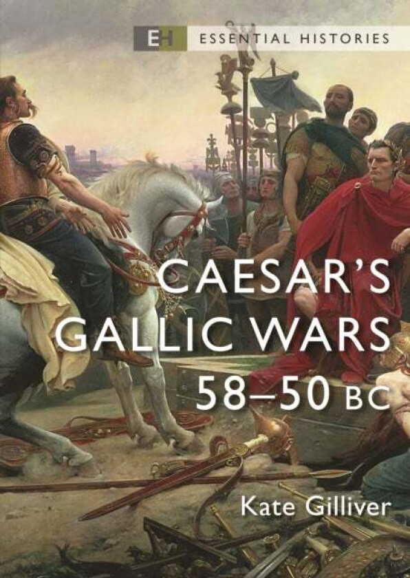 Caesar's Gallic Wars av Kate Gilliver