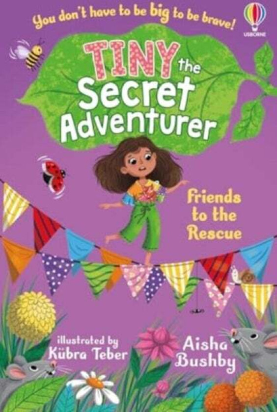 Tiny the Secret Adventurer: Friends to the Rescue av Aisha Bushby