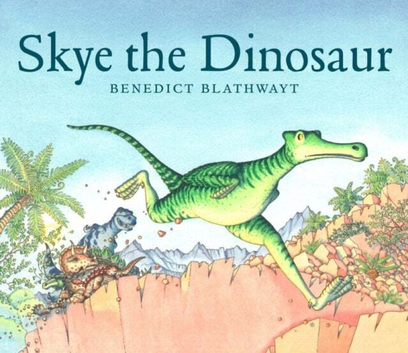 Skye the Dinosaur av Benedict Blathwayt