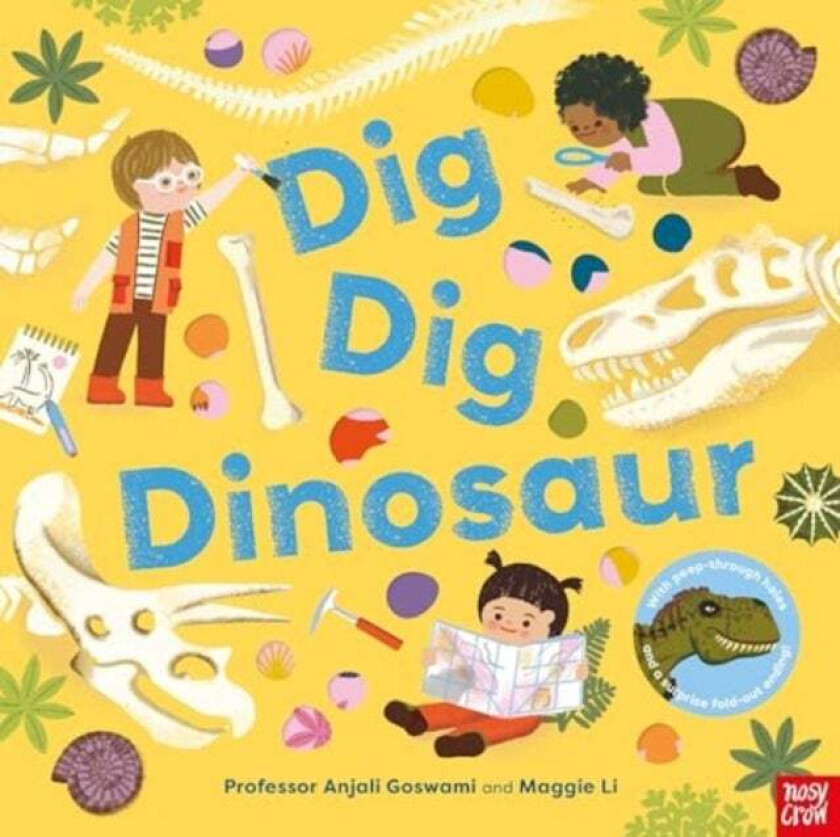 Dig, Dig, Dinosaur av Anjali Goswami