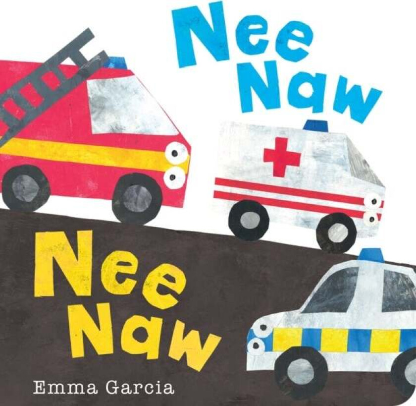 Nee Naw Nee Naw av Emma Garcia