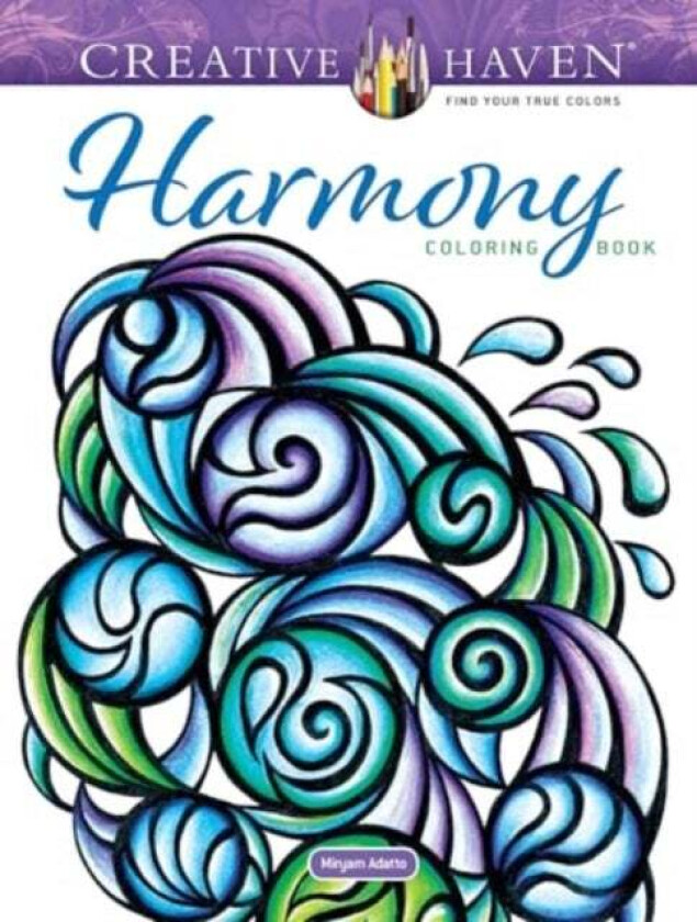 Creative Haven Harmony Coloring Book av Miryam Adatto
