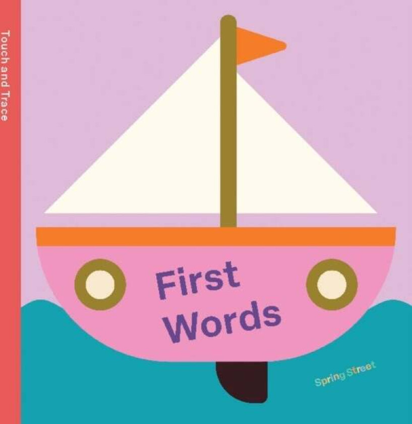 Spring Street Touch and Trace: First Words av Boxer Books