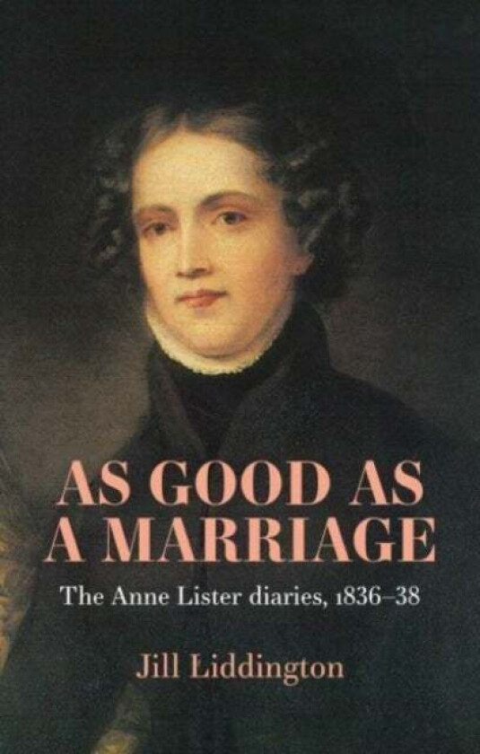 As Good as a Marriage av Jill Liddington