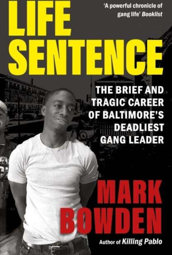 Life Sentence av Mark Bowden