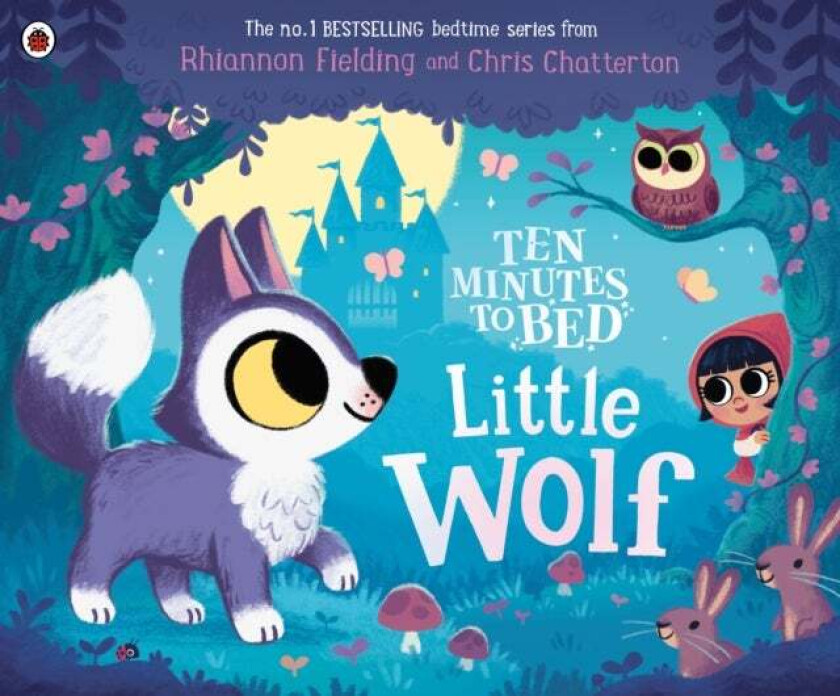 Ten Minutes to Bed: Little Wolf av Rhiannon Fielding