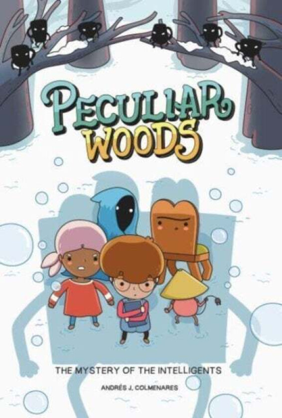 Peculiar Woods: The Mystery of the Intelligents av Andres J. Colmenares