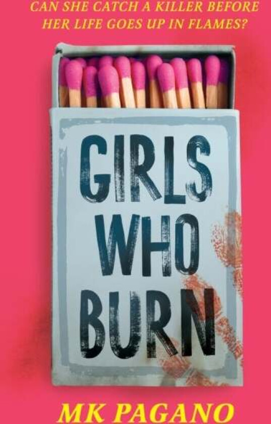 Girls Who Burn av MK Pagano
