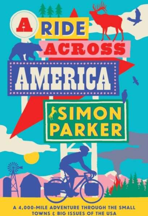 A Ride Across America av Simon Parker