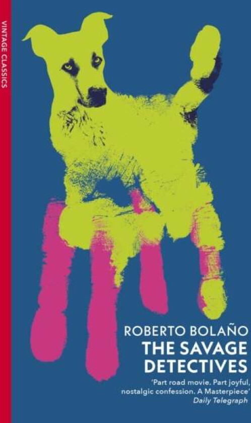 The Savage Detectives av Roberto Bolano