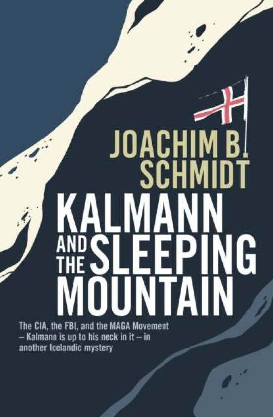 Kalmann and the Sleeping Mountain av Joachim B. Schmidt
