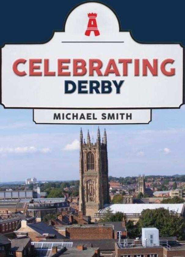 Celebrating Derby av Michael Smith